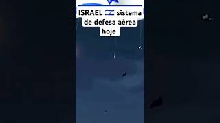 ISRAEL 🇮🇱 sistema de defesa aérea hoje israel shorts [upl. by Ettenoj131]