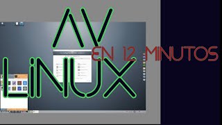 Av Linux basado en MX en 12 minutos [upl. by Eryn]