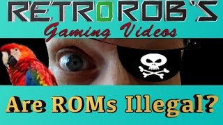 Are ROMs Illegal [upl. by Chobot]