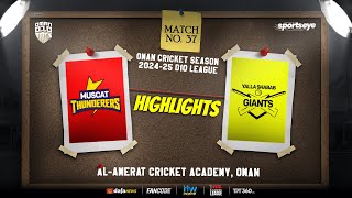 Match 37  Highlights  MUSCAT THUNDERERS vs YALLA SHABAB GIANTS  Oman D10 [upl. by Nohtan]