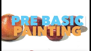 New Pre Basic Painting Course A Fun and Easytounderstand Introduction to Painting [upl. by Sone]