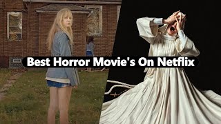 Best Horror Movies On Netflix netflix [upl. by Bartlett]