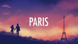 The Chainsmokers – Paris Lyrics [upl. by Adnamar494]