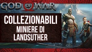 God of War ITA COLLEZIONABILI  Miniere di Landsuther [upl. by Fe]