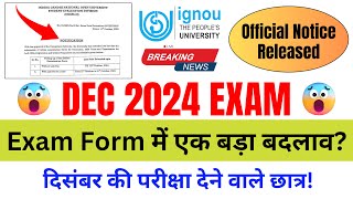 Breaking News Big Changes in DEC 2024 Exam Form  IGNOU Exam Form Fill Up Online 2024 Last Date [upl. by Fanechka]