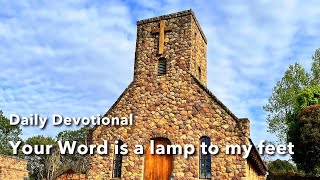 Devotional  Your Word is a lamp to my feet [upl. by Sydney]