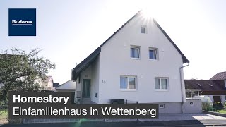 Homestory Einfamilienhaus in Wettenberg  Buderus [upl. by Eenej]