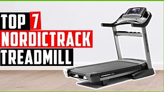 ✅Best NordicTrack Treadmill 2024Top 7 NordicTrack Treadmills Review [upl. by Warfeld358]