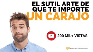 El Sutil Arte De Que Te Importe Un Crjo  Un resumen de Libros para Emprendedores Podcast [upl. by Iaoh]