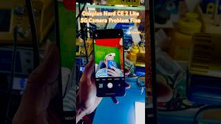 Oneplus Nord CE 2 Lite 5G Camera Problem Fixe oneplusnordce2lite cpurepair repair tech bbk [upl. by Heilner77]