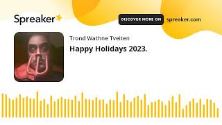 Happy Holidays 2023 [upl. by Mattie]