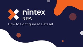 How To Nintex RPA – How to Configure a Dataset [upl. by Nosduh161]