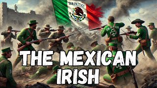 The San Patricios The Irish Who Fought for Mexico [upl. by Magas]