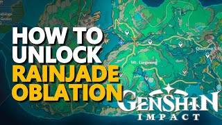 How to unlock Rainjade Oblation Genshin Impact [upl. by Iphlgenia]