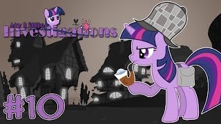 Няшмяш ордер на обыск наш  My Little Investigations  10 [upl. by Razaele]