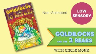 Goldilocks and the Three Bears  Baby Bedtime Stories LowSensory [upl. by Orren835]