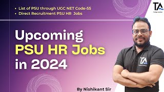 Upcoming PSU HR Recruitment in 2024List of PSU HR Recruitment 2024 by Nishikant Kushwaha [upl. by Cornie]