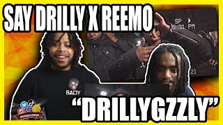 Say Drilly X Reemo  “DrillyGzzly” Official Music Video UK REACTION [upl. by Harry]