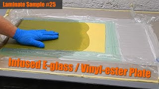 Laminate Sample 25 Infused Eglass  Vinylester Plate [upl. by Adran299]