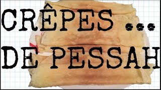 recette des crêpes de pessah [upl. by Assenna]