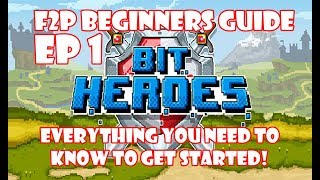 Bit Heroes F2P Guide  Everything You Need To Know To Get Started [upl. by Marketa]