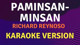 PAMINSANMINSAN  Richard Reynoso  Karaoke song with lyrics [upl. by Salkcin651]