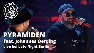 Sido amp Johannes Oerding  Pyramiden Live bei Late Night Berlin [upl. by Aneg]