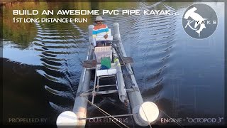 DIY PVC pipe kayak 1st long distance erun [upl. by Hgielrak]