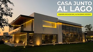 CASA JUNTO AL LAGO  ZAMORA MICHOACAN  ALFAGRAMA ESTUDIO [upl. by Aynat]