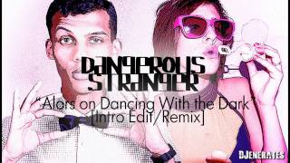 Dev amp Stromae  Dancing in the Dark Alors Remix by DANGEROUS STRANGER [upl. by Akeme484]