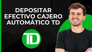 Depositar Efectivo en Cajero Automático TD  Depositar Dinero usando el Cajero Automático TD [upl. by Bekah]