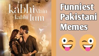 Kabhi Main Kabhi Tum  Funniest Pakistani Memes  New Episode [upl. by Boy]