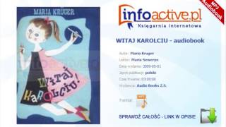 WITAJ KAROLCIU audiobook mp3  Maria Kruger [upl. by Piegari]