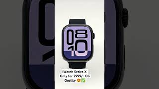 The Budget iWatch Series X only for 2999 Best Deals on this Page Follow for More 🔥✅ [upl. by Airrej]