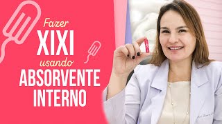 Como fazer XIXI usando absorvente interno ou coletor [upl. by Notslah731]