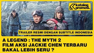 A Legend  The Myth 2 Sub Indonesia Trailer Resmi [upl. by Nerw445]