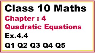 Ex44 Q12345 Chapter4 Quadratic Equations  Ncert Maths Class 10  Cbse [upl. by Oibesue]