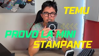 Provo la Mini Stampante Temu [upl. by Selby770]