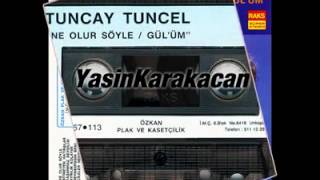 Tuncay Tuncel  Sevmemişsin Beni [upl. by Anrak]