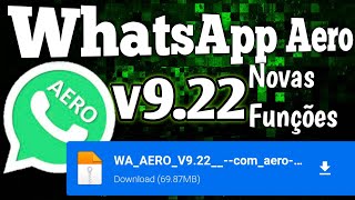 ✅Saiu Novo WhatsApp Aero v922 Atualizado 2022 Incrível Atualização  Novos Emojis e Funçõesveja [upl. by Drarreg]