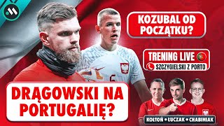 POLSKA VS PORTUGALIA DRĄGOWSKI W BRAMCE KOZUBAL OD POCZĄTKU  TRENING REPREZENTACJI [upl. by Ennovehs130]