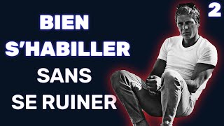 Comment bien SHABILLER sans se RUINER Partie 2  Guide pratique mode Homme 2018 [upl. by Yllut45]