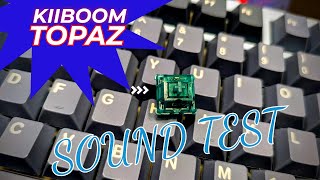 KiiBOOM Topaz Linear Switch Sound Test [upl. by Monto]