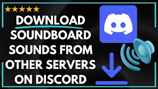 ✅ How to DOWNLOAD SOUNDBOARD SOUNDS FROM OTHER SERVERS ON DISCORD  FULL UPDATED GUIDE 🚀✨😱✅ [upl. by Leirbma123]