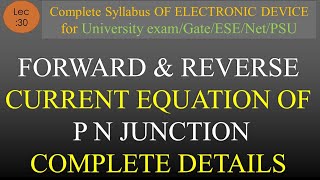 Lec30 Diode Current EquationForward Current amp Reverse Current  EDC  R K Classes  Hindi [upl. by Senecal]