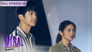 ENG SUBS Full Episode 58  Viral Scandal [upl. by Terrene]