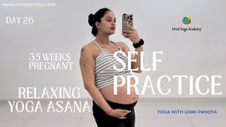 Day 27 Yoga Asana  9 Months Pregnant  Urmi Pandya [upl. by Yle]