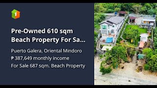 PreOwned 610 sqm Beach Property For Sale in Puerto Galera Oriental Mindoro [upl. by Aicenet]