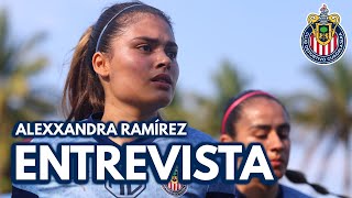 Entrevista completa con Alexxandra Ramírez nueva jugadora de Chivas Femenil [upl. by Lilia]