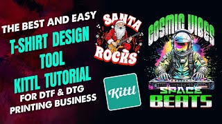 Best and Easy T Shirt Design Tool for DTF amp DTG Printing Business  Kittl Tutorial [upl. by Aniuqal]